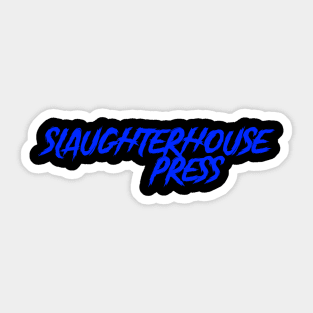 Slaughterhouse Press Sticker - Blue Sticker